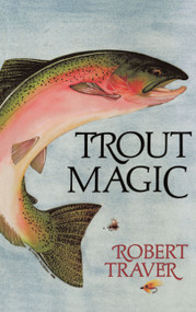 Trout Magic by Robert Traver, 9780671661946