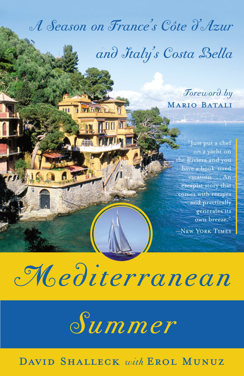 Mediterranean Summer (A Season on France's Cote d'Azur and Italy's Costa Bella) by David Shalleck, Erol Munuz, 9780767920490