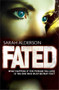 Fated by Sarah Alderson, 9780857074348