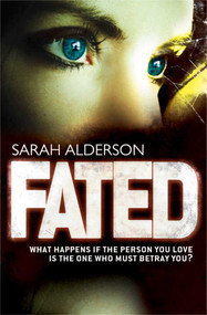 Fated by Sarah Alderson, 9780857074348