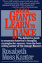 When Giants Learn To Dance by Rosabeth Moss Kanter, 9780671696252