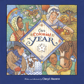 Our Colonial Year by Cheryl Harness, 9780689834790