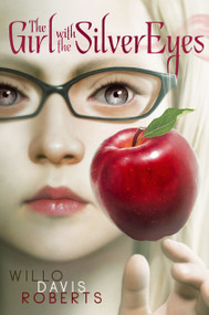 The Girl with the Silver Eyes - 9780689307867 by Willo Davis Roberts, 9780689307867