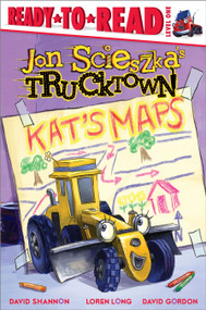 Kat's Maps (Ready-to-Read Level 1) by Jon Scieszka, David Shannon, Loren Long, David Gordon, 9781416941484
