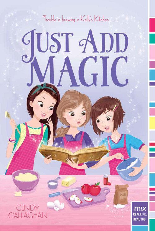 Just Add Magic by Cindy Callaghan, 9781442402683