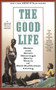 The Good Life (Helen and Scott Nearing's Sixty Years of Self-Sufficient Living) by Scott Nearing, Helen Nearing, 9780805209709