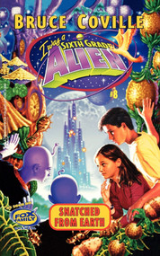 Snatched from Earth by Bruce Coville, 9780671026578