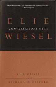 Conversations with Elie Wiesel by Elie Wiesel, Richard D. Heffner, 9780805211412
