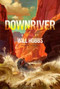 Downriver by Will Hobbs, 9781442445475