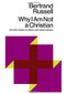 Why I Am Not a Christian (And Other Essays on Religion and Related Subjects) by Bertrand Russell, 9780671203238