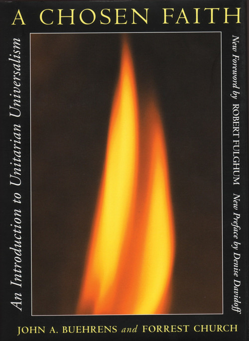 A Chosen Faith (An Introduction to Unitarian Universalism) by John A. Buehrens, Forrest Church, 9780807016176