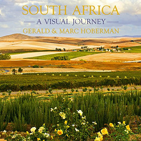 South Africa - a visual journey by Gerald Hoberman, Marc Hoberman, 9781919939933