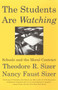The Students are Watching (Schools and the Moral Contract) by Theodore Sizer, Nancy Faust Sizer, 9780807031216