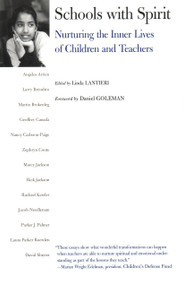 Schools with Spirit (Nurturing the Inner Lives of Children and Teachers) by Linda Lantieri, 9780807031339
