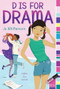 D Is for Drama by Jo Whittemore, 9781442441521
