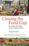 Closing the Food Gap (Resetting the Table in the Land of Plenty) by Mark Winne, 9780807047316