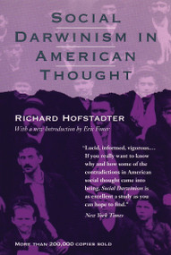 Social Darwinism in American Thought by Richard Hofstadter, 9780807055038