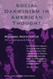 Social Darwinism in American Thought by Richard Hofstadter, 9780807055038