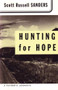 Hunting for Hope (A Father's Journeys) by Scott Russell Sanders, 9780807064252