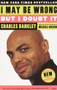 I May Be Wrong but I Doubt It by Charles Barkley, Michael Wilbon, 9780812966282
