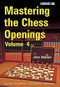 Mastering the Chess Openings Volume 4 by John Watson, 9781906454197