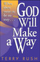 God Will Make a Way (When there seems to be no way) by Terry Rush, 9781582293028