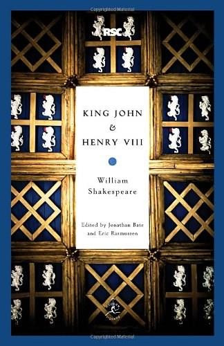 King John & Henry VIII by William Shakespeare, Jonathan Bate, Eric Rasmussen, 9780812969399