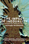 The Impact of Inequality (How to Make Sick Societies Healthier) by Richard G. Wilkinson, 9781595581211
