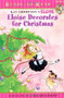 Eloise Decorates for Christmas by Kay Thompson, Hilary Knight, Lisa McClatchy, Tammie Lyon, 9781416949787