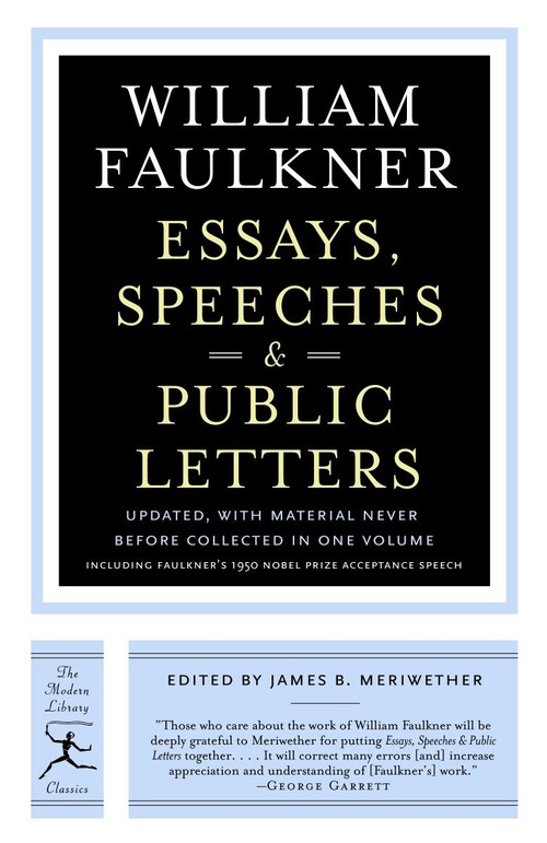 Essays, Speeches & Public Letters by William Faulkner, James B. Meriwether, 9780812971378