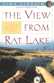 View From Rat Lake by John Gierach, 9780671675813