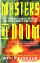 Masters of Doom (How Two Guys Created an Empire and Transformed Pop Culture) by David Kushner, 9780812972153