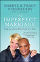 The Imperfect Marriage (Help for Those Who Think It's Over) by Darryl Strawberry, Tracy Strawberry, A J Gregory, 9781476738772