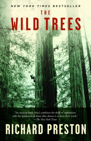 The Wild Trees (A Story of Passion and Daring) by Richard Preston, 9780812975598