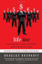 Life Inc (How Corporatism Conquered the World, and How We Can Take It Back) by Douglas Rushkoff, 9780812978506