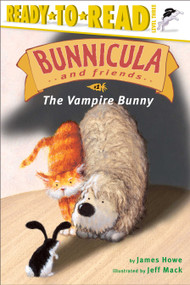 The Vampire Bunny (Ready-to-Read Level 3) - 9780689857492 by James Howe, Jeff Mack, 9780689857492