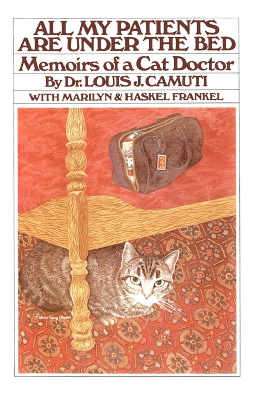 All My Patients are Under the Bed by Dr. louis J. Camuti, 9780671554507