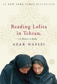 Reading Lolita in Tehran (A Memoir in Books) - 9780812979305 by Azar Nafisi, 9780812979305