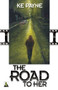 The Road to Her by KE Payne, 9781602828872