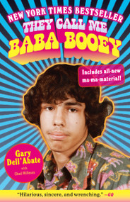 They Call Me Baba Booey by Gary Dell'Abate, Chad Millman, 9780812981896