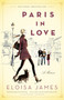 Paris in Love (A Memoir) by Eloisa James, 9780812981902
