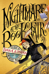 Nightmare at the Book Fair by Dan Gutman, 9781416924395
