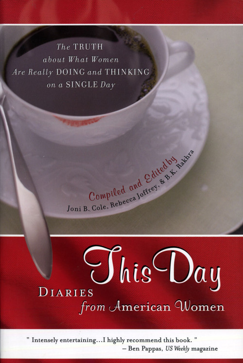 This Day (Diaries From American Women) by Joni B. Cole, Rebecca Joffrey, B. K. Rakhra, 9781582701028