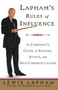 Lapham's Rules of Influence (A Careerist's Guide to Success, Status, and Self-Congratulation) by Lewis Lapham, 9780812992342