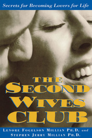 The Second Wives' Club (Secrets for Becoming Lovers for Life) by Lonore Millian, Stephen Millian, 9781582700144