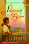 Seaward Born by Lea Wait, 9780689848605