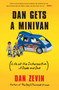 Dan Gets a Minivan (Life at the Intersection of Dude and Dad) by Dan Zevin, 9781451606478