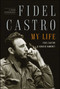 Fidel Castro: My Life (A Spoken Autobiography) by Ignacio Ramonet, Fidel Castro, 9781416562337