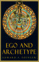 Ego and Archetype by Edward F. Edinger, 9780877735762