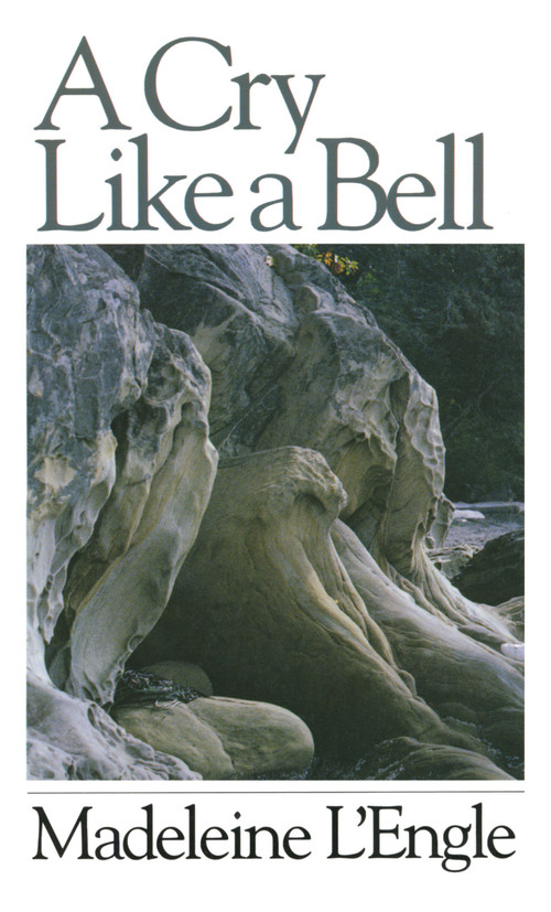 A Cry Like a Bell by Madeleine L'Engle, 9780877881483